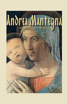 portada Andrea Mantegna: 113 Paintings and Drawings (in English)