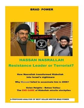 portada Hassan Nasrallah: Leader or Terrorist ? (en Inglés)