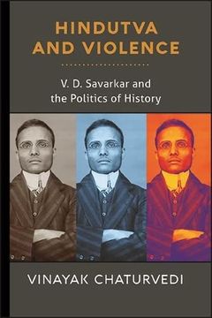 portada Hindutva and Violence: V. D. Savarkar and the Politics of History (en Inglés)