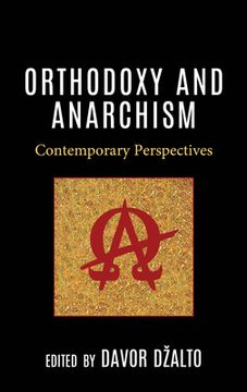 portada Orthodoxy and Anarchism: Contemporary Perspectives (en Inglés)