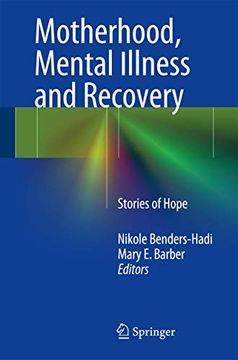 portada Motherhood, Mental Illness and Recovery: Stories of Hope (en Inglés)