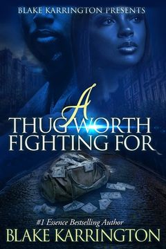 portada A Thug Worth Fighting For: "A Urban Love Novella" (en Inglés)