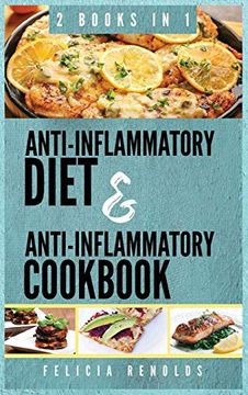 portada Anti-Inflammatory Complete Diet and Anti-Inflammatory Complete Cookbook: 2 Books in 1 (in English)