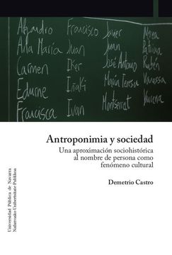 portada Antroponimia y Sociedad: Una Aproximación Sociohistórica al Nombre de Persona Como Fenómeno Cultural