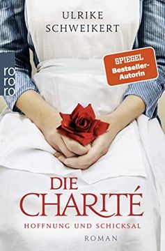 portada Die Charité: Hoffnung und Schicksal (Die Charité-Reihe, Band 1) (en Alemán)