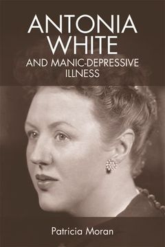 portada Antonia White and Manic-Depressive Illness (en Inglés)
