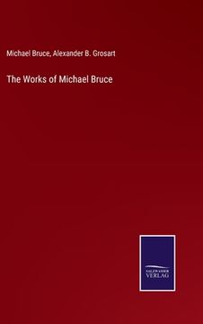 portada The Works of Michael Bruce (in English)