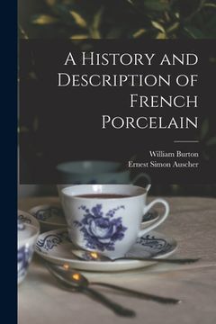 portada A History and Description of French Porcelain (en Inglés)