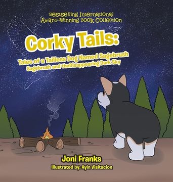 portada Corky Tails: Tales of a Tailless Dog Named Sagebrush: Sagebrush and the Disappearing Dark Sky
