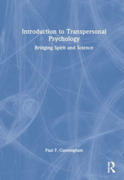 portada Introduction to Transpersonal Psychology: Bridging Spirit and Science (en Inglés)