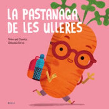 portada La Pastanaga de les Ulleres (en Catalá)