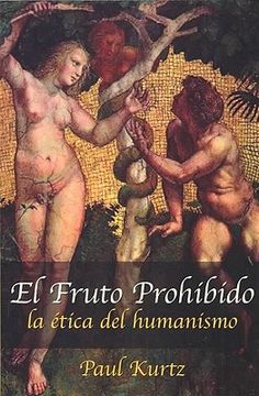 portada forbidden fruit: the ethics of humanism