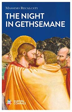 portada The Night in Gethsemane: On Solitude and Betrayal 