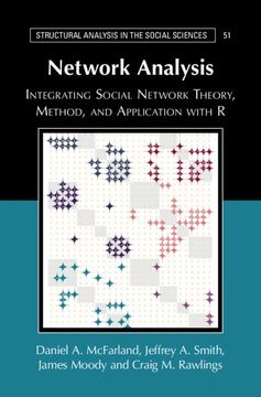 portada Network Analysis: Integrating Social Network Theory, Method, and Application With r (Structural Analysis in the Social Sciences) (en Inglés)