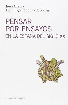 portada Pensar por Ensayos en la España del Siglo xx (in Spanish)