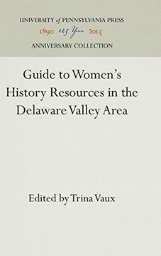 portada Guide to Women's History Resources in the Delaware Valley Area (en Inglés)
