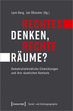 portada Rechtes Denken, Rechte Räume? Demokratiefeindliche Entwicklungen und Ihre Räumlichen Kontexte (en Alemán)