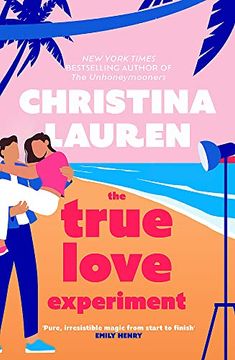 portada The True Love Experiment: The Escapist Opposites-Attract Rom-Com of the Summer From the Bestselling Author! (en Inglés)