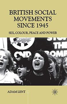 portada British Social Movements Since 1945: Sex, Colour, Peace and Power (Contemporary History in Context) (en Inglés)