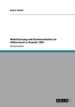 portada Mobilisierung und Kommunikation im Völkermord in Ruanda 1994 (German Edition)