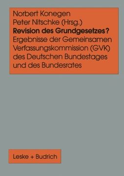 portada Revision des Grundgesetzes? Ergebnisse der Gemeinsamen Verfassungskommission (in German)