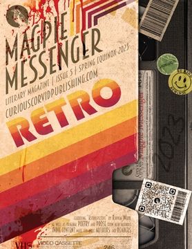 portada Magpie Messenger Literary Magazine - Spring Equinox 2023: Retro (en Inglés)