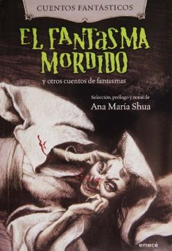 portada El Fantasma Mordido y Otros Cuentos de Fantasmas (in Spanish)