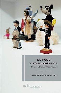 portada La Pose Autobiográfica: Ensayos Sobre Narrativa Chilena (in Spanish)