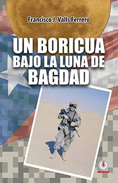 portada Un Boricua Bajo la Luna de Bagdad (in Spanish)