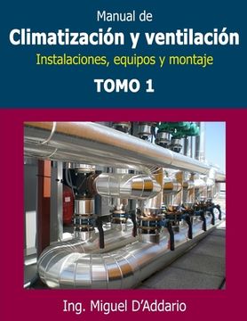 portada Manual de climatización y ventilación - Tomo 1: Instalaciones, equipos y montaje