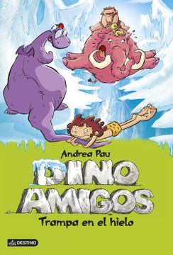 portada Dino Amigos: Trampa en el Hielo (Spanish Edition)