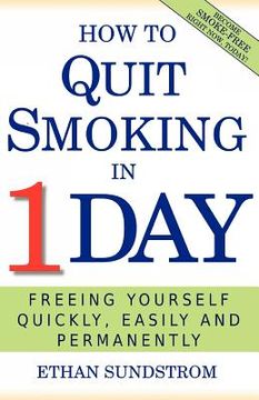 portada how to quit smoking in 1 day (en Inglés)