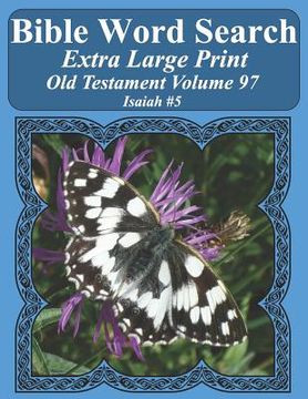 portada Bible Word Search Extra Large Print Old Testament Volume 97: Isaiah #5 (en Inglés)