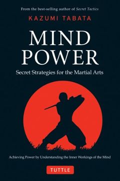 portada Mind Power: Secret Strategies for the Martial Arts (Achieving Power by Understanding the Inner Workings of the Mind) (in English)