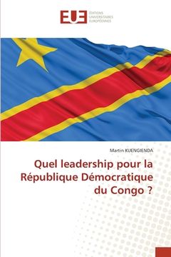 portada Quel leadership pour la République Démocratique du Congo ?