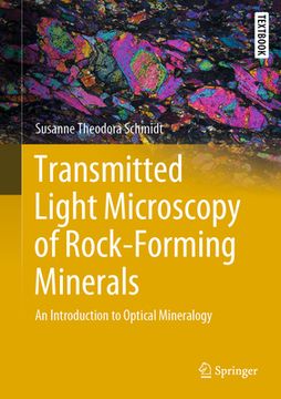 portada Transmitted Light Microscopy of Rock-Forming Minerals: An Introduction to Optical Mineralogy (en Inglés)