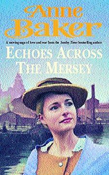 portada Echoes Across the Mersey: A poignant saga of love in a desperate time