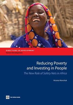 portada Reducing Poverty and Investing in People: The New Role of Safety Nets in Africa (en Inglés)