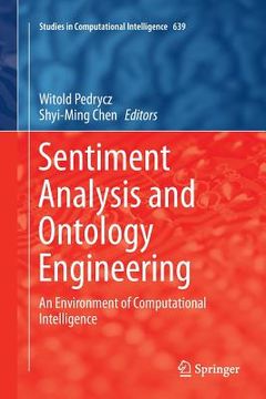 portada Sentiment Analysis and Ontology Engineering: An Environment of Computational Intelligence (en Inglés)