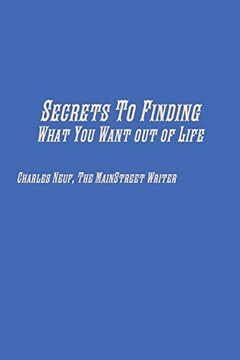 portada Secrets to Finding What you Want out of Life (en Inglés)