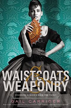 portada Waistcoats & Weaponry (Finishing School) (en Inglés)