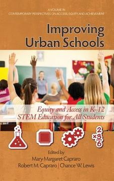 portada Improving Urban Schools: Equity and Access in K-12 Stem Education for All Students (Hc) (in English)