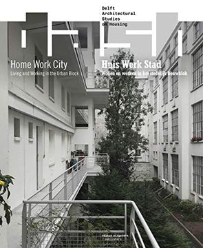 portada Dash 15: Home Work City: Living and Working in the Urban Block (en Inglés)