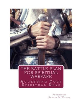portada The Battle Plan For Spiritual Warfare: Acessing Your Spiritual Keys (Volume 1)