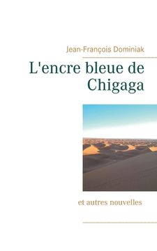 portada L'encre bleue de Chigaga (en Francés)
