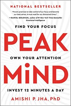 portada Peak Mind: Find Your Focus, own Your Attention, Invest 12 Minutes a day (en Inglés)