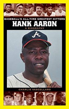 portada Hank Aaron: A Biography (Baseball's All-Time Greatest Hitters) (en Inglés)