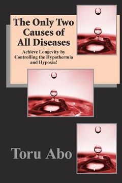 portada The Only Two Causes of All Diseases (en Inglés)