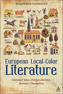 portada European Local-Color Literature: National Tales, Dorfgeschichten, Romans Champetres (en Inglés)