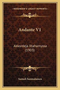 portada Andante V1: Akkordeja Iltahamyssa (1903) (en Finlandés)
